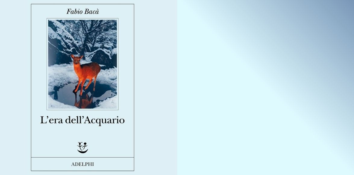 Leggere &amp;quot;L'era dell'acquario&amp;quot; di Fabio Bacà.