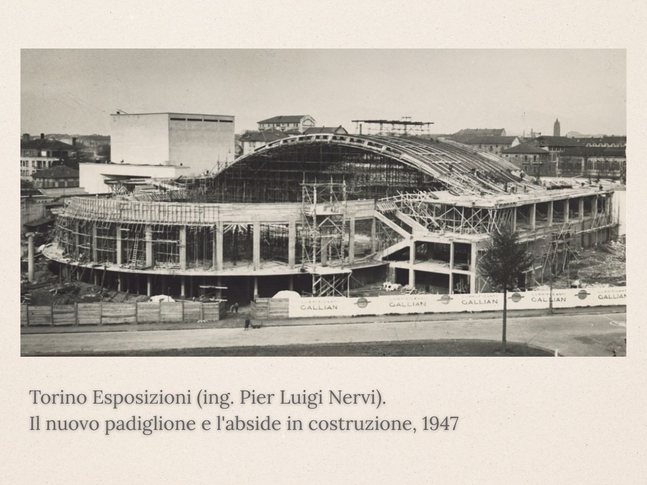 Torino Esposizioni (ing. Pier Luigi Nervi).  Il nuovo padiglione e l'abside in costruzione, 1947