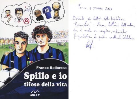 Franco Bellarosa - Spillo e io tifoso della vita (Edizioni Mille, 2018)