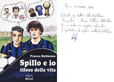 Franco Bellarosa - Spillo e io tifoso della vita (Edizioni Mille, 2018)