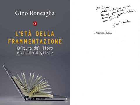 Gino Roncaglia - L'età della frammentazione (Laterza, 2018)