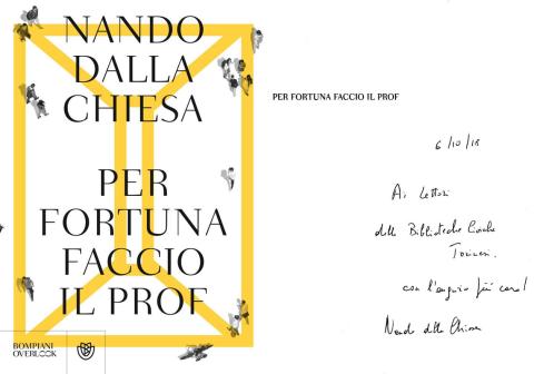 Nando Dalla Chiesa - Per fortuna faccio il prof (Bompiani, 2018)