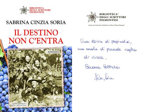 Sabrina Cinzia Soria - Il destino non c'entra (Editrice Tipografia Baima-Ronchetti, 2017)