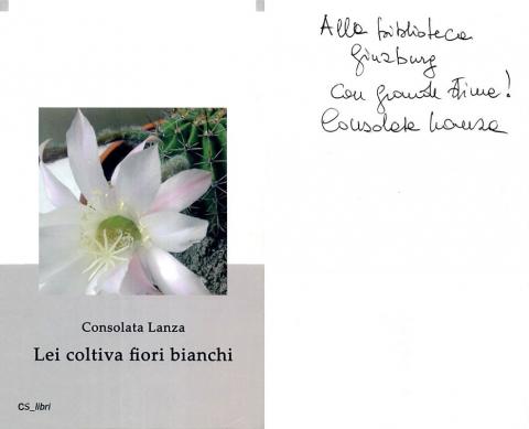 Consolata Lanza - Lei coltiva fiori bianchi (CS_libri 2007)