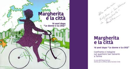 Donne per la Difesa della Società Civile - Margherita e la città (Città di Torino, 2019)