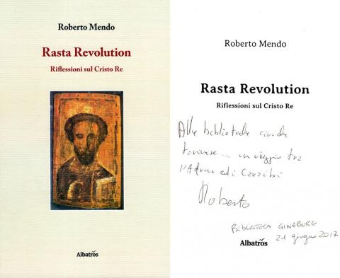 Roberto Mendo - Rasta revolution. Riflessioni sul Cristo Re (Gruppo Albatros Il Filo 2017)