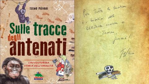 Telmo Pievani - Sulle tracce degli antenati (Editoriale Scienza 2016)
