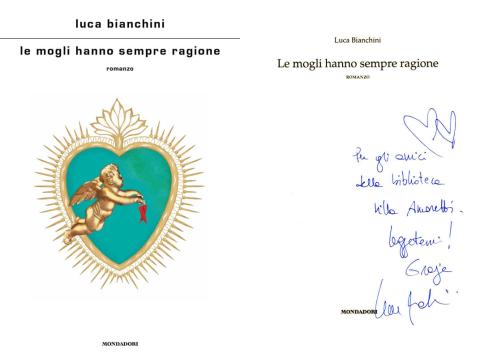 Luca Bianchini - Le mogli hanno sempre ragione (Mondadori, 2022)
