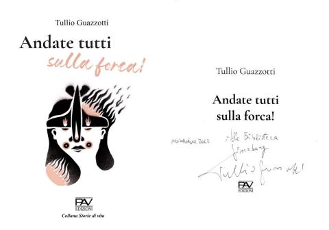 Tullio Guazzotti - Andate tutti sulla forca! (Pav Edizioni, 2022)
