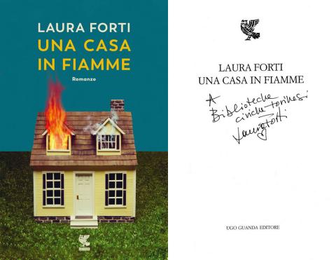 Laura Forti - Una casa in fiamme (Guanda, 2022)