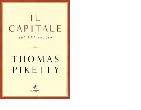 Thomas Piketty, Il capitale nel XXI secolo (Bompiani, 2014)
