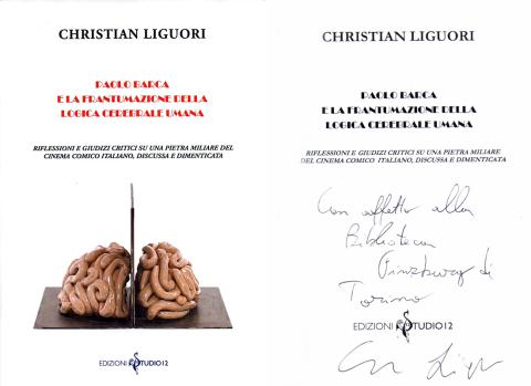 Christian Liguori - Paolo Barca e la frantumazione della logica celebrale umana (Edizioni Studio 12, 2019)