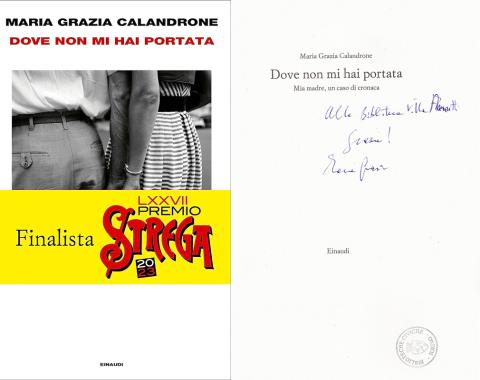 Maria Grazia Calandrone - Dove non mi hai portata (Einaudi, 2022)