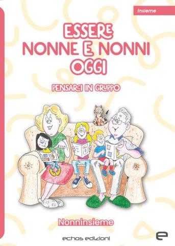 Essere nonne e nonni oggi