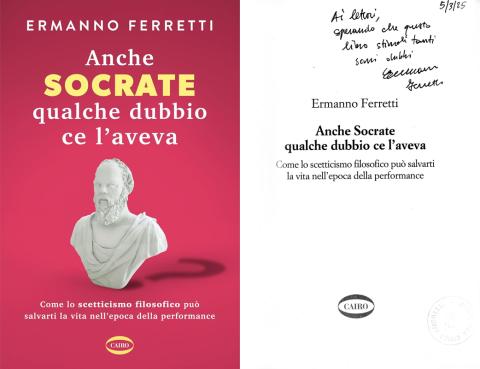 Ermanno Ferretti - Anche Socrate qualche dubbio ce l'aveva (Cairo, 2024) 