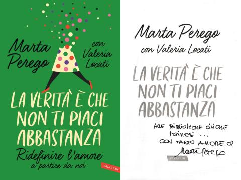 La verità è che non ti piaci abbastanza - Marta Perego, Valeria Locati (Vallardi, 2022)