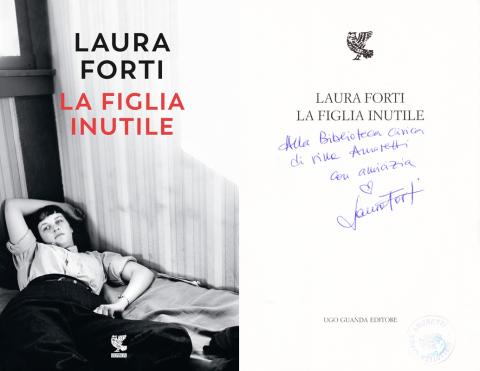 Laura Forti - La figlia inutile (Guanda, 2024)