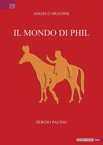 Cover "Il mondo di Phil" di Angelo Mulone