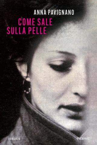 Cover "Come sale sulla pelle" di Anna Pavignano